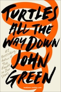 'Turtles All The Way Down' by John Green